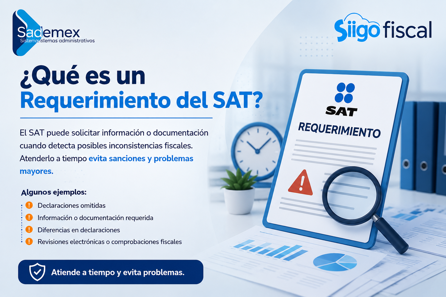 Requerimiento del SAT: solicitud de información o documentación por posibles inconsistencias fiscales. Conoce cómo atenderlo con Siigo Fiscal.